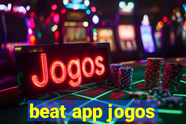 beat app jogos